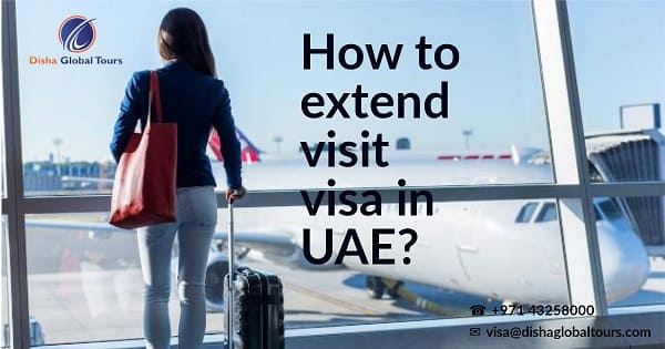 How to extend visit visa in UAE 2019
